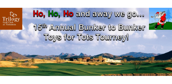 15th Annual Bunker to Bunker Toys for Tots Golf Tournament | Trilogy Golf Club | December 10th, 2022