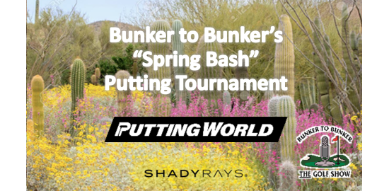Bunker to Bunker's Spring Bash | Putting World | March 23, 2024