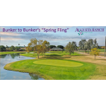 Bunker to Bunker's 2nd Annual “Spring Fling” | Augusta Ranch Golf Club | April 13, 2024
