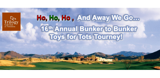 16th Annual Bunker to Bunker Toys for Tots Tourney | Trilogy Golf Club at Vistancia | December 16, 2023